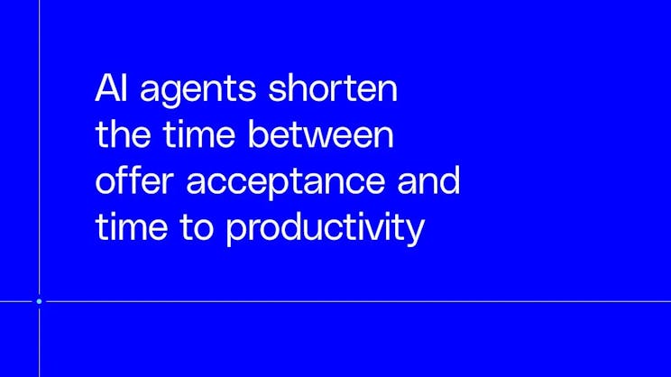 AI agents shorten the time between offer acceptance and time to productivity