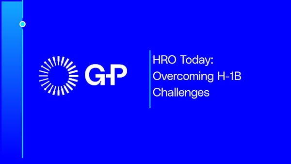 HRO Today: Overcoming H-1B Challenges