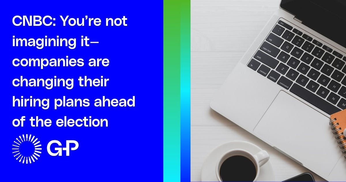 CNBC: Du föreställer dig inte det - företag ändrar sina anställningsplaner före valet