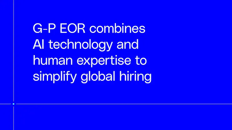 G-P EOR combines AI technology and human expertise to simplify global hiring
