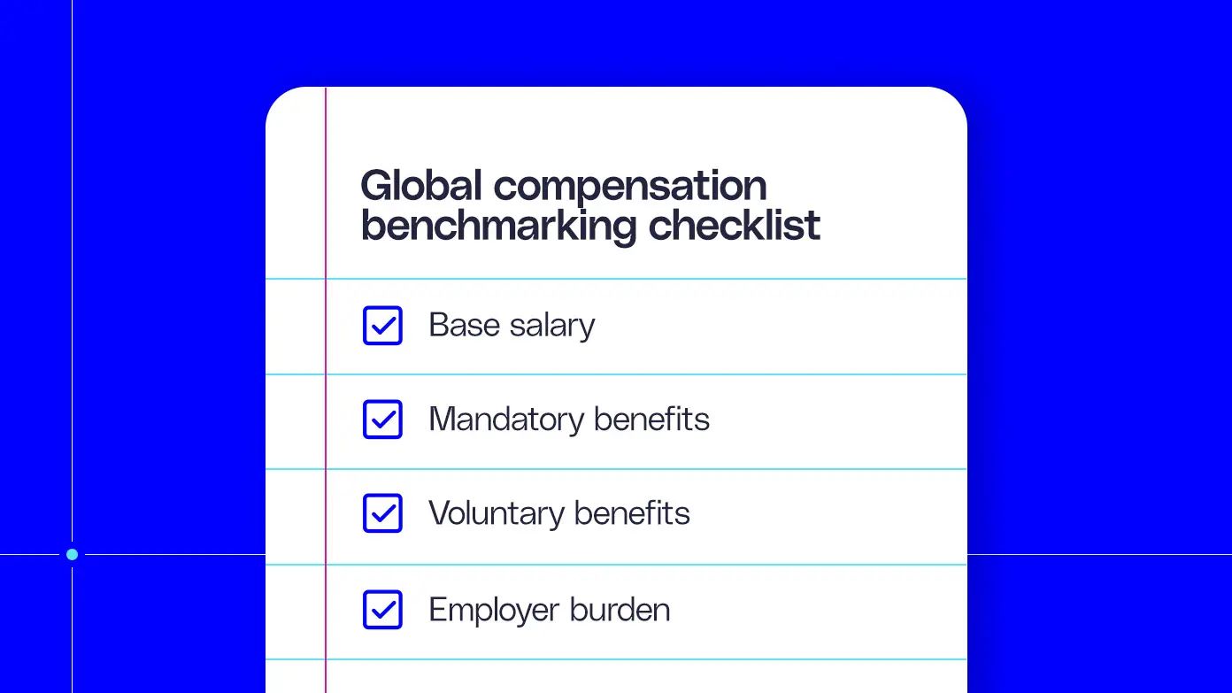 Global compensation benchmarking checklist includes base salary, mandatory benefits, voluntary benefits, and employer burden,