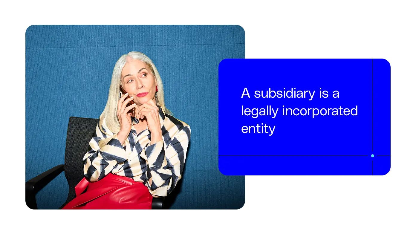 a subsidiary is a legally incorporated entity