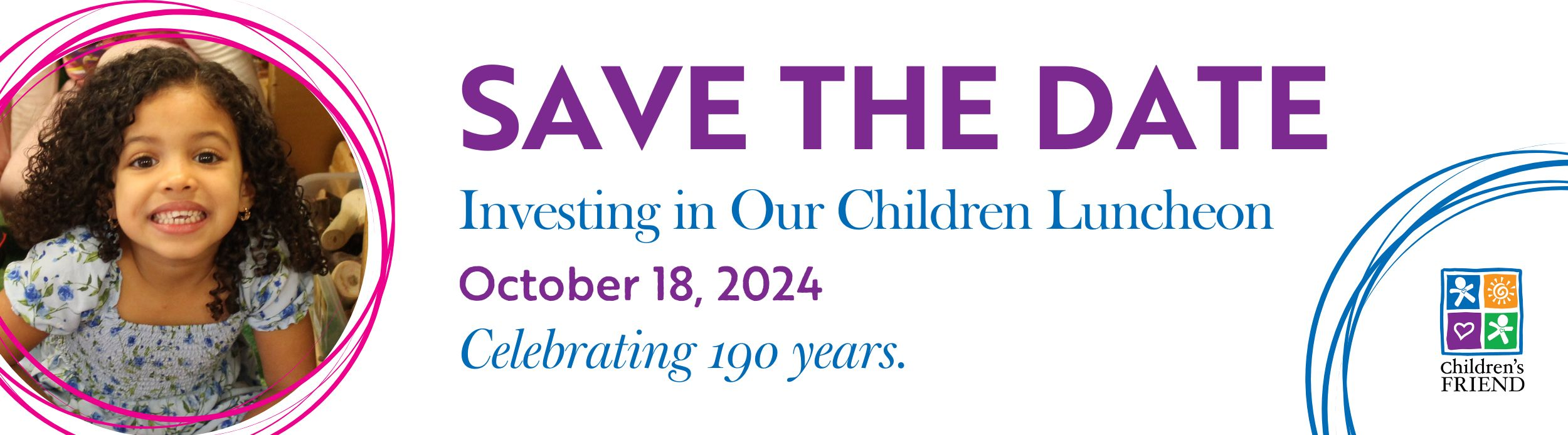 Save the Date, Investing in Our Children Luncheon