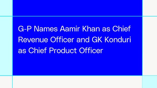 G-P Names Aamir Khan as Chief Revenue Officer and GK Konduri as Chief Product Officer 