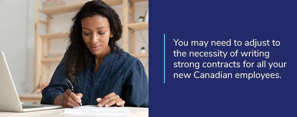 you may need to adjust your usual practices to meet your company's needs and comply with Canadian regulations.