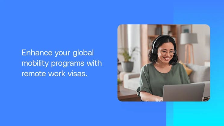 Remote worker visas can enhance your global mobility programs