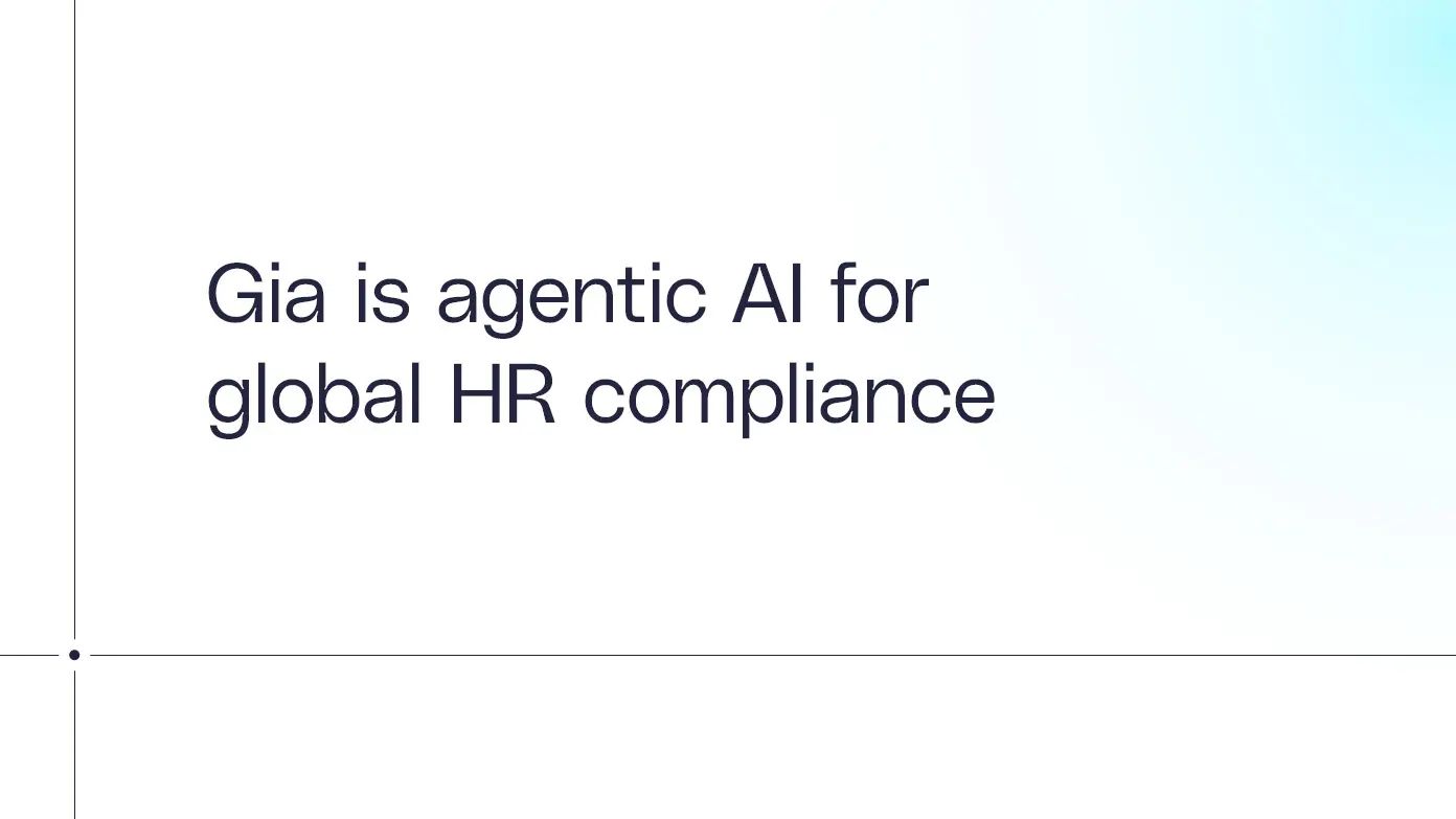 Gia is agentic AI for global HR compliance