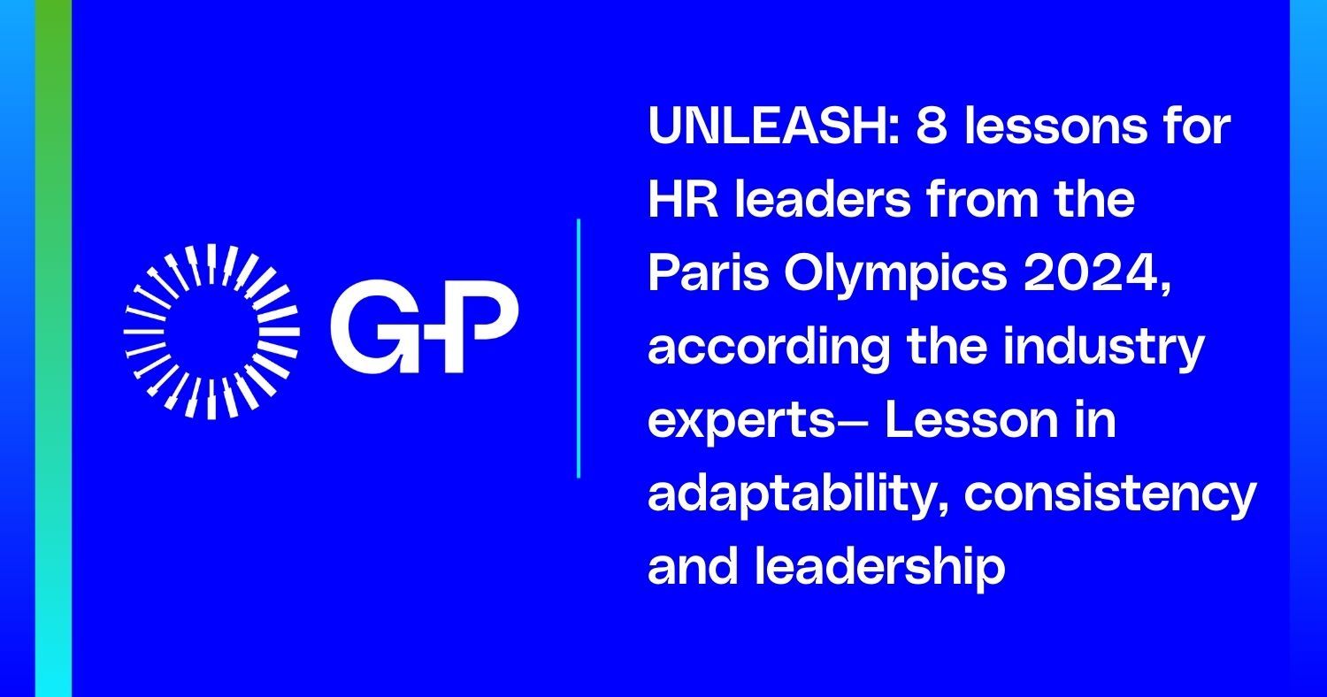 UNLEASH: 8 lessons for HR leaders from the Paris Olympics 2024, according the industry experts— Lesson in adaptability, consistency and leadership