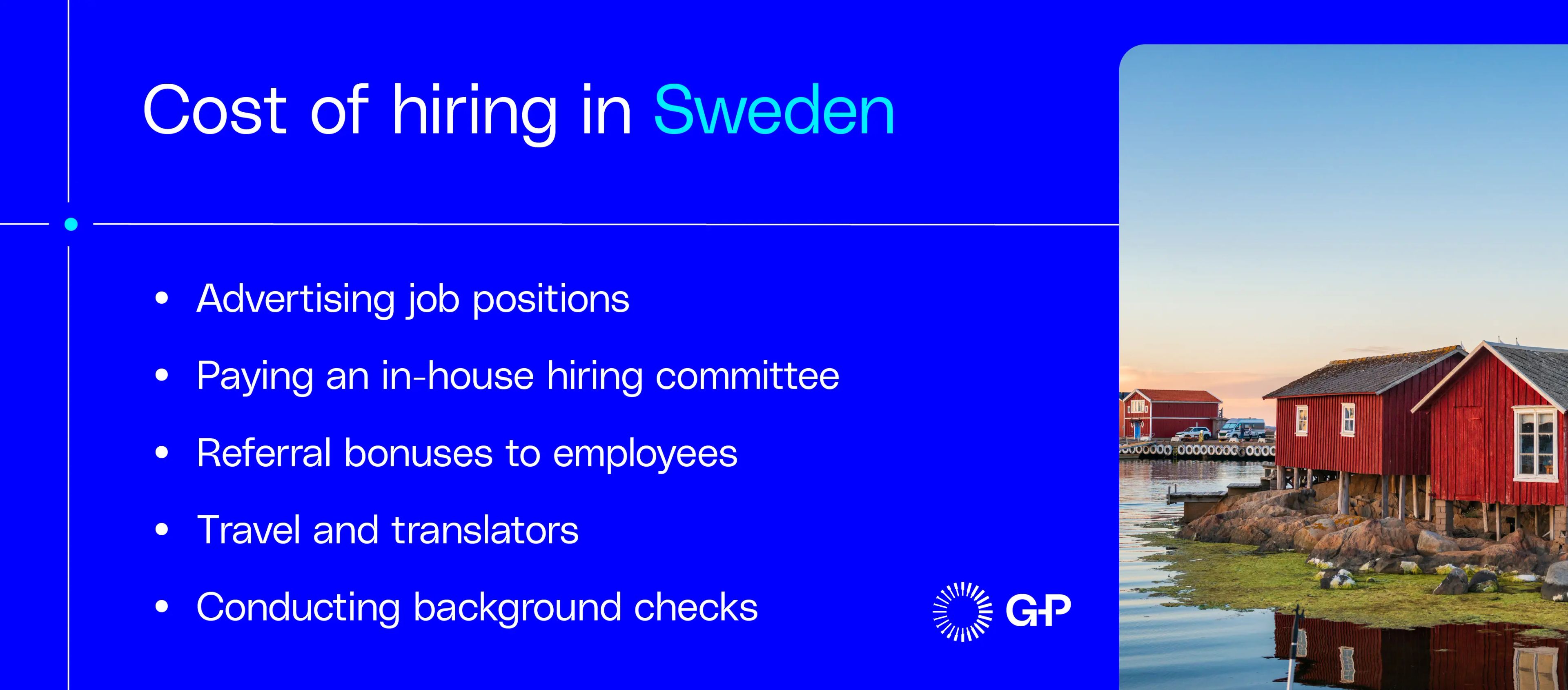 An infographic listing the costs of hiring in Sweden, such as advertising and background checks, next to a photo of red Swedish boathouses.