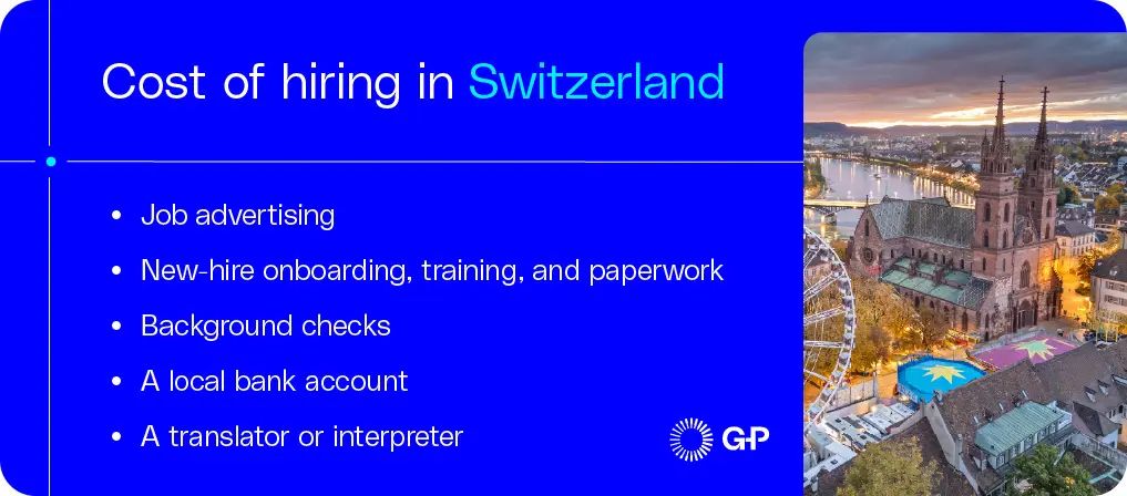 Costo de contratación en Suiza, como entrevistas, oferta de trabajo, requisitos bancarios locales e incorporación.