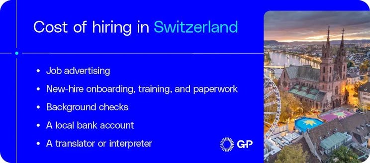 Cost of hiring in  Switzerland such as interviews, job offer, local bank requirements, and onboarding.