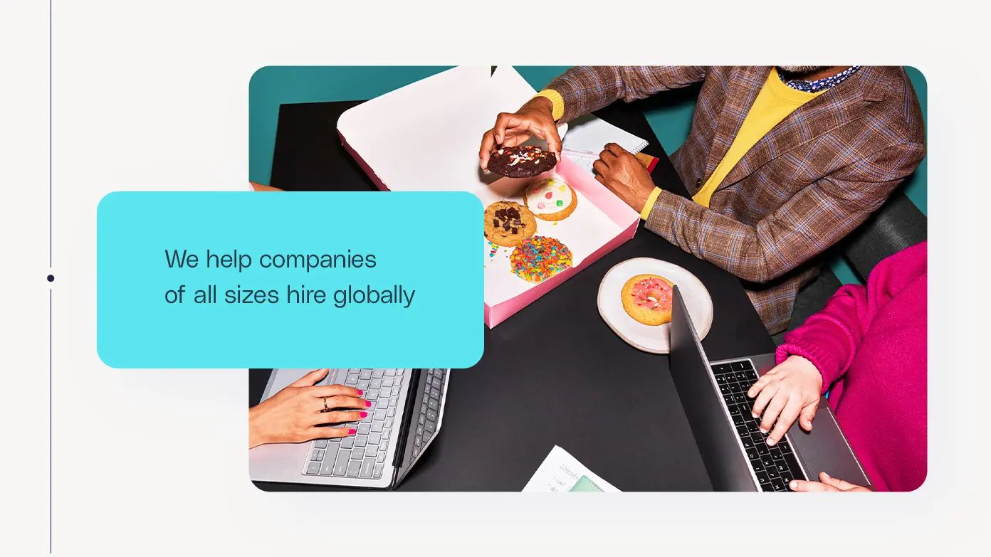 we help companies of all sizes hire globally