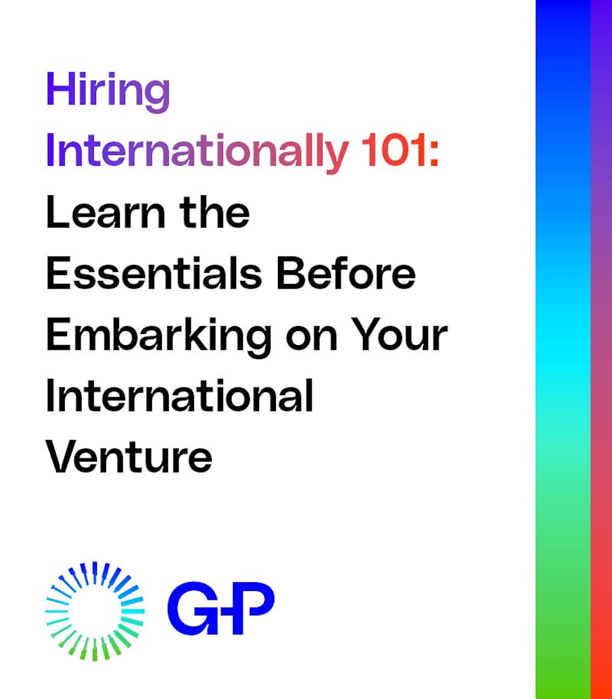 Assumere a livello internazionale101: scopri gli elementi essenziali prima di intraprendere la tua joint venture internazionale