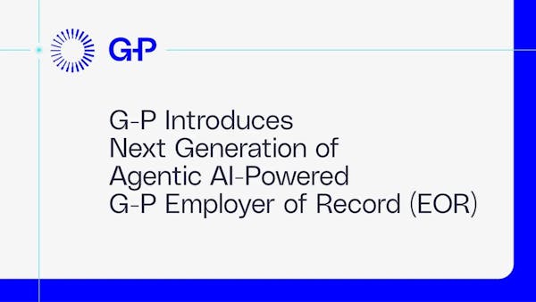 G-P Introduces Next Generation of Agentic AI-Powered G-P Employer of Record (EOR)