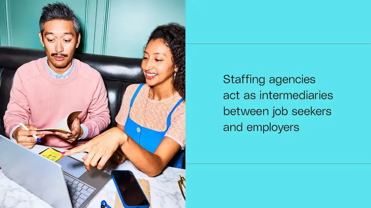 staffing agencies act as intermediaries between job seekers and employers
